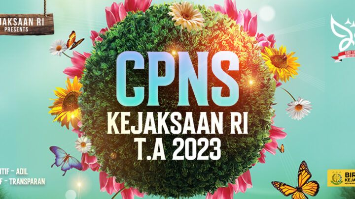 Pengumuman Seleksi Pengadaan CPNS Kejaksaan Republik Indonesia TA 2023 dan Format Surat Yang Ditentukan