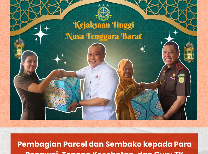 Pembagian Parcel dan Sembako kepada Para Pegawai, Tenaga Kesehatan, Guru TK, dan PPNPM pada Lingkungan Kejaksaan Tinggi NTB, pada senin 1 april 2024